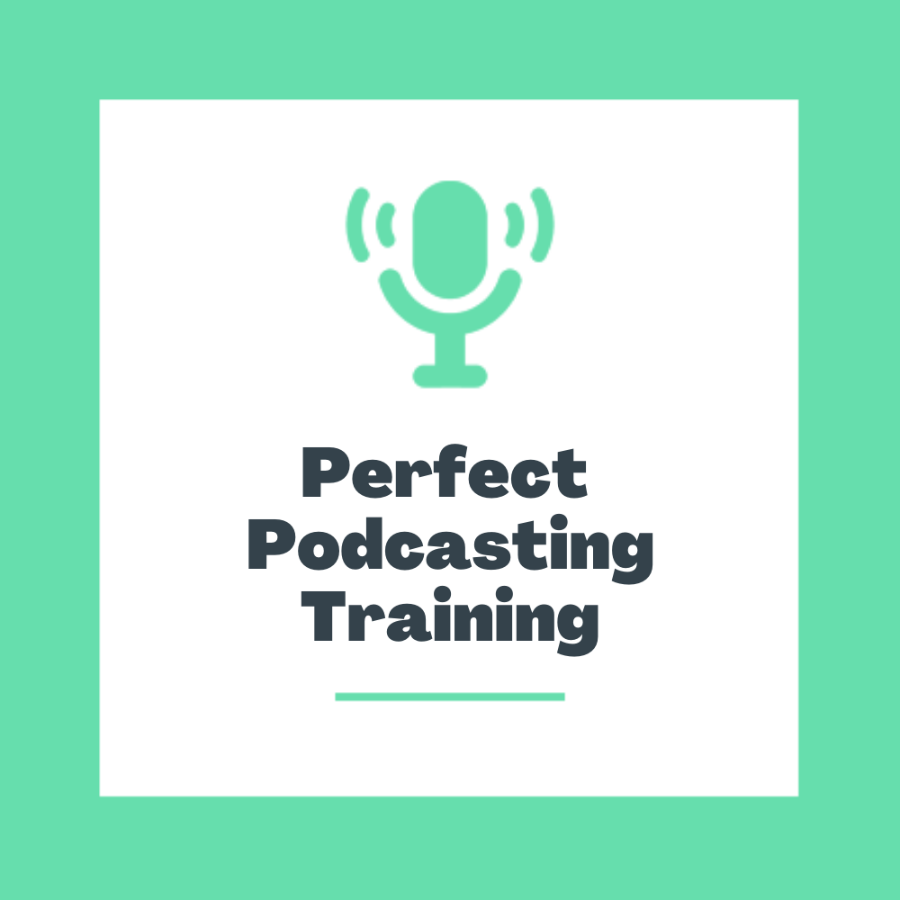 Perfect Podcasting