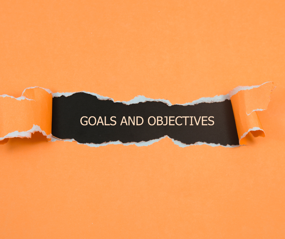 Goals and objectives